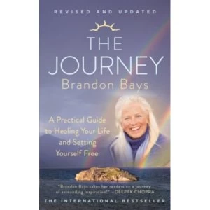 Image of The Journey : A Practical Guide to Healing Your Life and Setting Yourself Free
