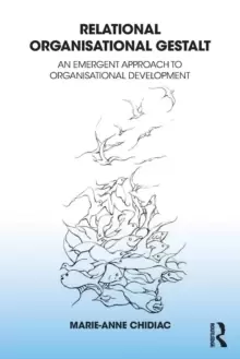 Image of Relational Organisational Gestalt : An Emergent Approach to Organisational Development