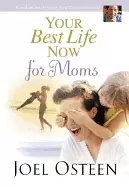 Image of your best life now for moms