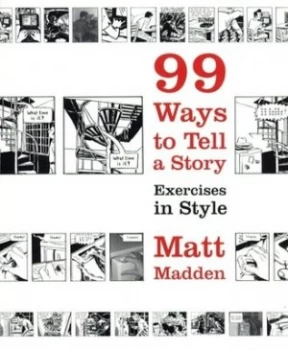 Image of 99 Ways to Tell a Story by Matt Madden Paperback