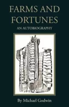 Image of Farms and Fortunes by Michael Godwin