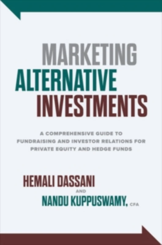 Image of Marketing Alternative Investments. Hardback. By Hemali Dassani, Nanda Kuppuswamy Books
