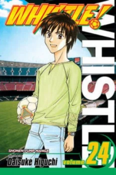 Image of Whistle Vol. 24 by Daisuke Higuchi Book