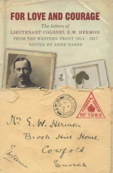 Image of For Love and Courage by Lt. Col. E. W. Hermon Hardback