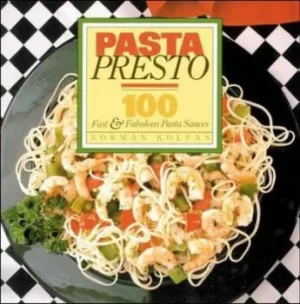 Image of Pasta presto by Norman Kolpas