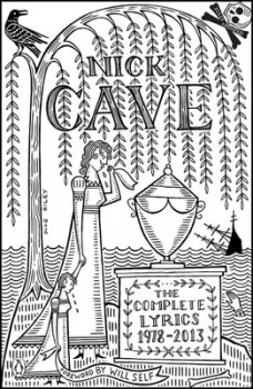 Image of The Complete Lyrics 1978-2013 by Nick Cave Paperback