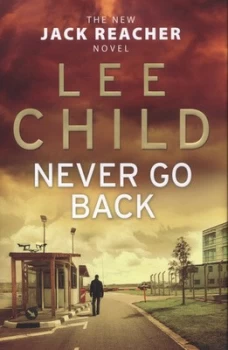Image of Never Go Back by Lee Child Hardback