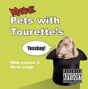 Image of More Pets with Tourettes by Mike Lepine Hardback