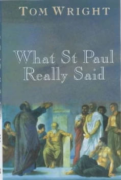 Image of What Saint Paul Really Said by Tom Wright Paperback
