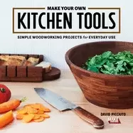 Image of make your own kitchen tools simple woodworking projects for everyday use
