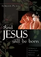 Image of and jesus will be born