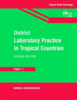 Image of District Laboratory Practice in Tropical Countries by Monica Cheesbrough Paperback