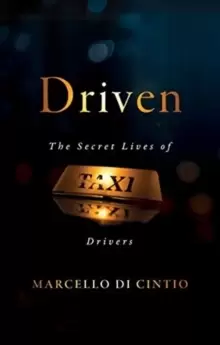 Image of Driven : The Secret Lives of Taxi Drivers