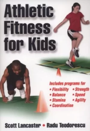 Image of Athletic fitness for kids by Scott B Lancaster
