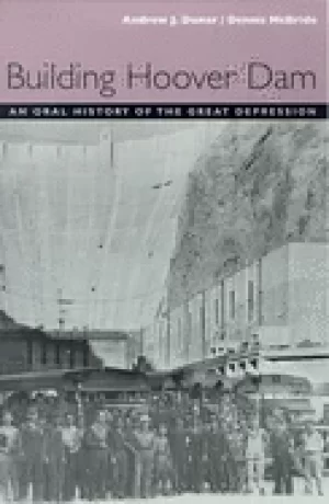 Image of building hoover dam an oral history of the great depression