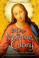 Image of 33 days to morning glory a do it yourself retreat in preparation for marian