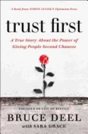 Image of trust first a true story about the power of giving people second chances