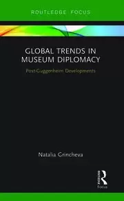 Image of Global Trends in Museum Diplomacy Post-Guggenheim Developments