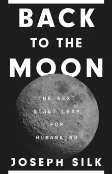 Image of Back to the Moon : The Next Giant Leap for Humankind
