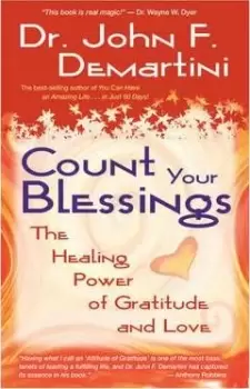 Image of Count Your Blessings by John F. DeMartini