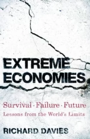 Image of Extreme economies and what they can teach us by Richard Davies