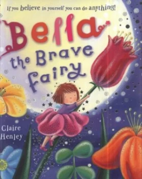 Image of Bella the Brave Fairy by Claire Henley Paperback