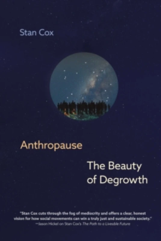 Image of Anthropause: The Beauty of Degrowth Hardback