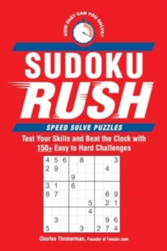 Image of Sudoku Rush : Test Your Skills and Beat the Clock with 175+ Easy to Hard Challenges Paperback / softback
