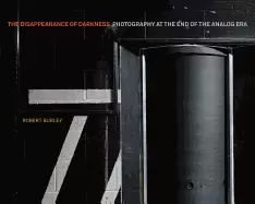 Image of disappearance of darkness photography at the end of the analog era