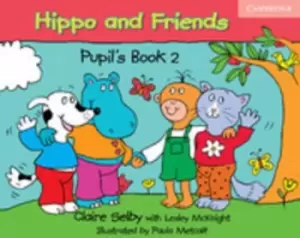 Image of Hippo and Friends 2 Pupils Book by Claire Selby