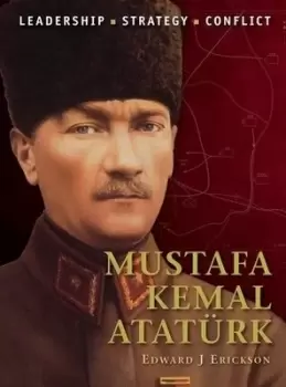 Image of Mustafa Kemal Atatrk by Edward J Erickson