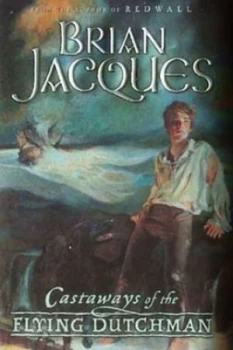 Image of Castaways of the Flying Dutchman by Brian Jacques Hardback