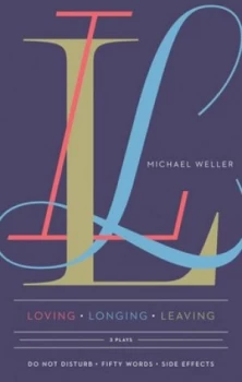 Image of Loving Longing Leaving by Michael Weller Paperback