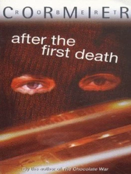 Image of After the First Death by Robert Cormier Book