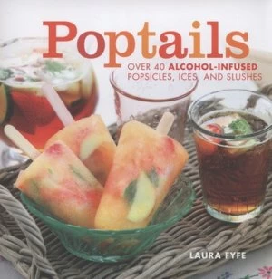 Image of Poptails by Laura Fyfe Hardback