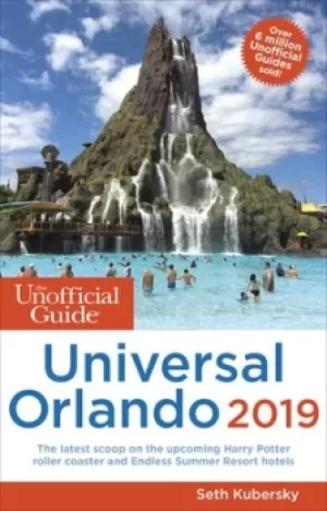 Image of The Unofficial Guide to Universal Orlando 2019 by