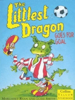 Image of The Littlest Dragon Goes for Goal by Margaret Ryan and Jamie Smith Paperback