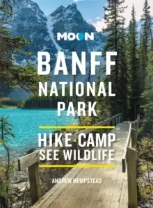 Image of Moon Banff National Park (Fourth Edition) : Scenic Drives, Wildlife, Hiking & Skiing