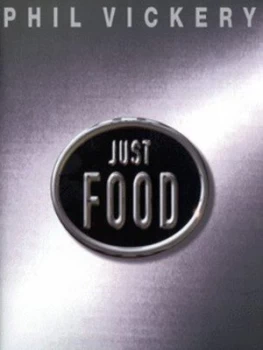 Image of Just Food by Phil Vickery and Georgia Glynn Smith Hardback