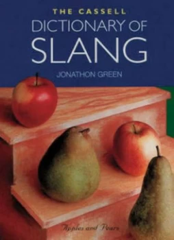 Image of The Cassell Dictionary of Slang by Jonathon Green Hardback