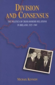 Image of Division and Consensus by Michael Kennedy Paperback