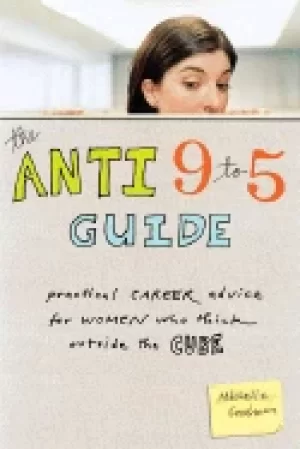 Image of anti 9 to 5 guide practical career advice For Her who think outside the c