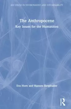 Image of The AnthropoceneKey Issues for the Humanities