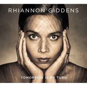 image of Rhiannon Giddens Tomorrow Is My Turn CD