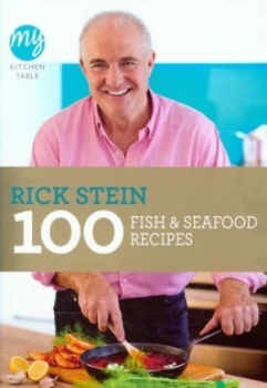 Image of 100 Fish and Seafood Recipes by Rick Stein Paperback