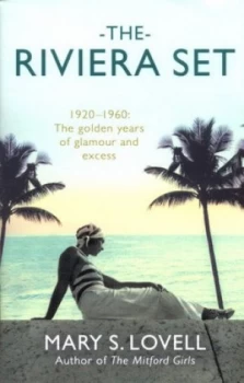 Image of The Riviera Set by Mary S. Lovell Hardback