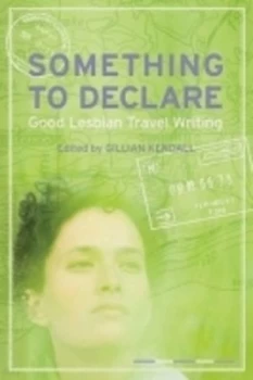 Image of Something to Declare by Gillian Kendall Book