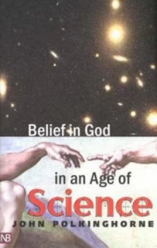 Image of Belief in God in an Age of Science by John Polkinghorne Paperback