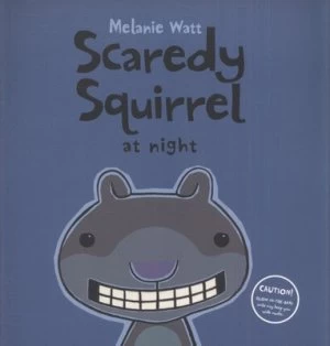 Image of Scaredy Squirrel at Night by Mlanie Watt Paperback