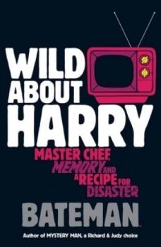 Image of Wild about Harry by Bateman Book